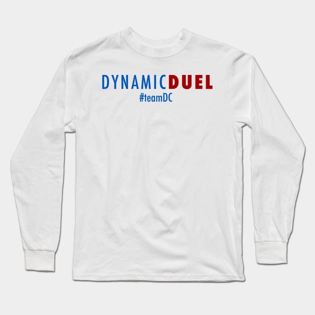 Dynamic Duel #TeamMarvel (color logo) Long Sleeve T-Shirt by Dynamic Duel